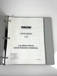 Magni Series Calibration And Maintenance Manual 710, 710A, WVM-720. Fixed Price $34.95.
