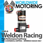 2345-A High Performance Fuel Pump Up 1400 To 2400HP Plus! By Weldon Racing. Fixed Price $1288.23.