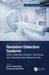 Radiation Detection : Sensor Materials, Systems, Technology, And Char.... Fixed Price $198.94.