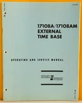 Hp 17108-90000 1966 Model / 17108AM External Time Base Service Manual.. Fixed Price $39.99.