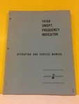 Hp 02542-2 Model 1416A Swept Frequency Indicator Operating And Service Manual. Fixed Price $39.99.
