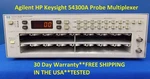 Agilent Hp Keysight 54300A Probe Multiplexer. Fixed Price $290.00.